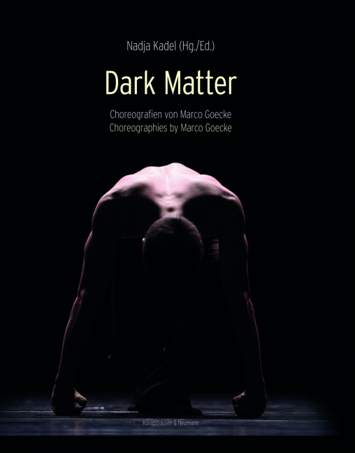 Dark Matter: Choreografien von Marco Goecke Dark Matter: Choreografien von Marco Goecke